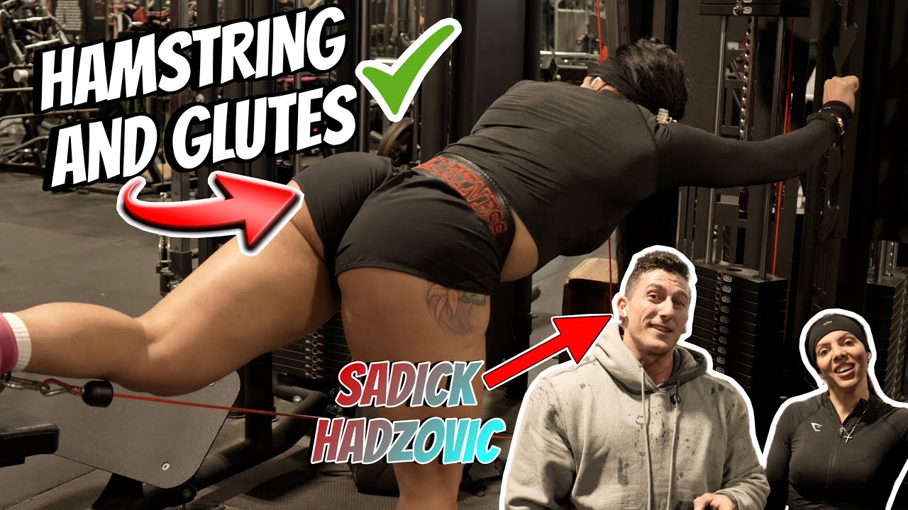 Hamstrings & GLUTES ft SADICK HADZOVIC