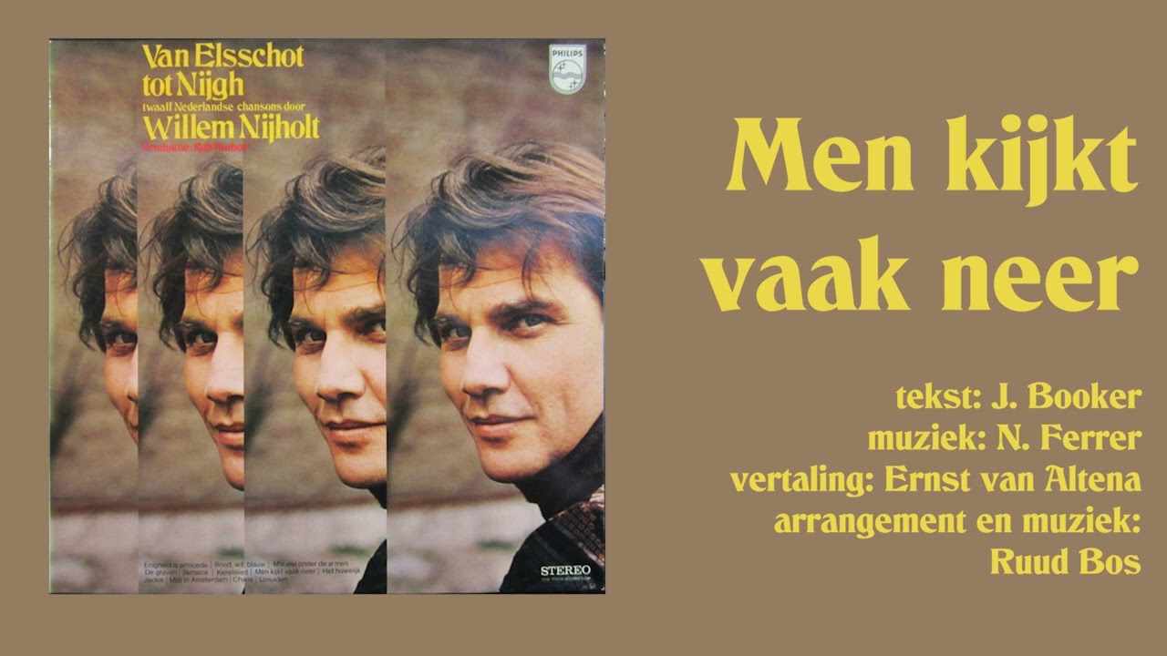 Men kijkt vaak neer - Willem Nijholt - Van Elsschot tot Nijgh (LP 1971)