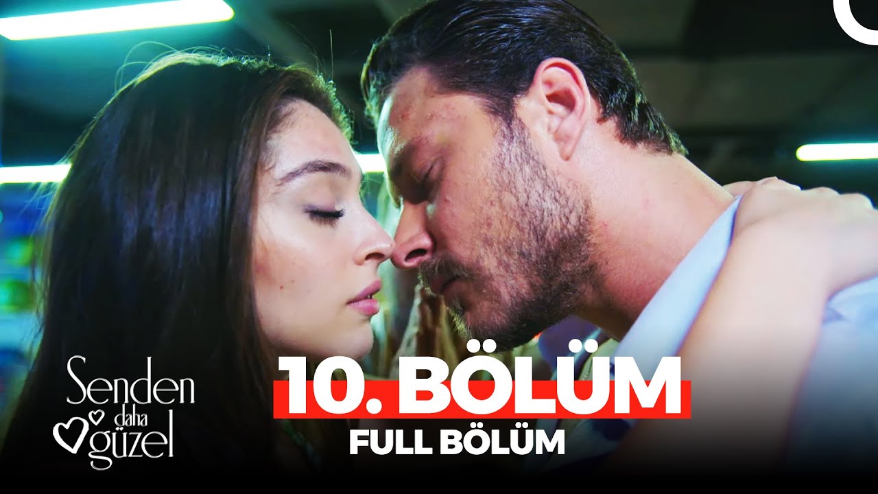 Senden Daha G&uuml;zel 10. B&ouml;l&uuml;m