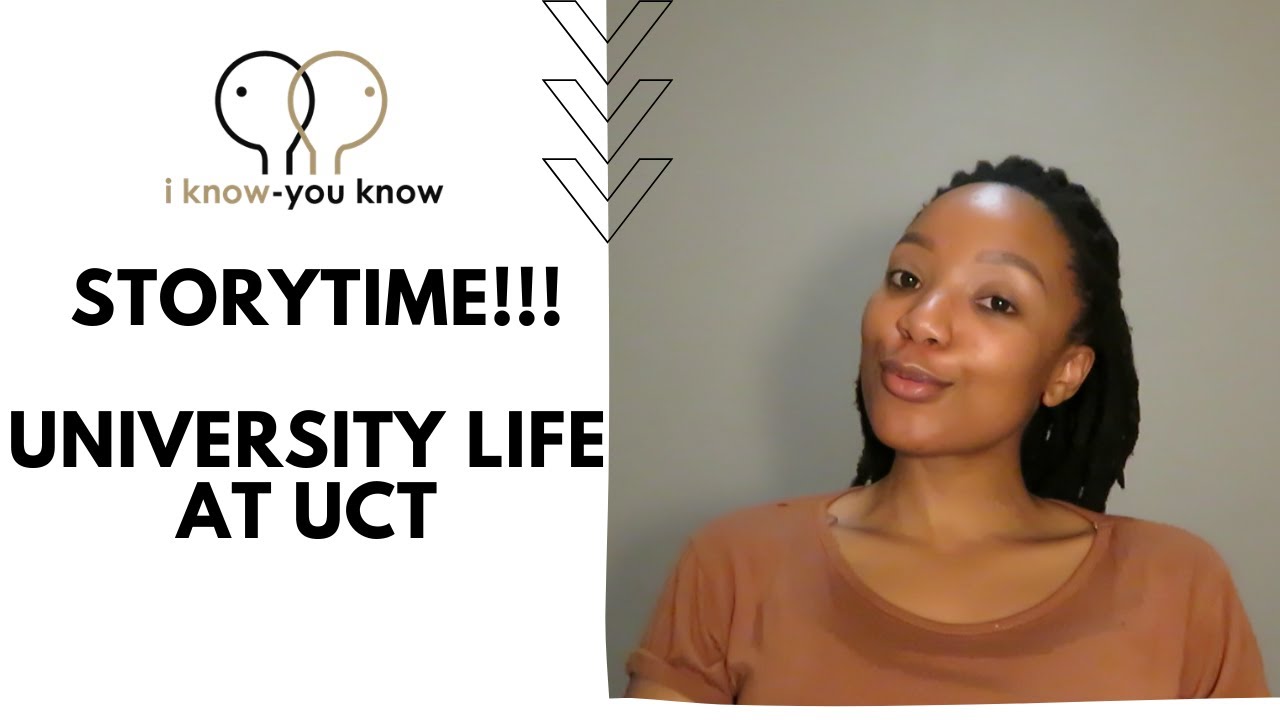 STORYTIME: MY UNIVERSITY EXPERIENCE AT UCT | SCHOOL, SOCIAL LIFE, BUSINESSES| South African YouTuber