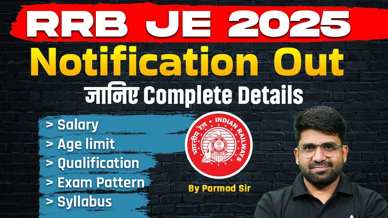 RRB JE 2025 Notification Out | RRB JE Salary, Age Limit, Qualification, Exam Pattern & Syllabus