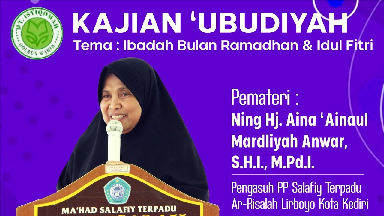 Ning Hj. Aina Ainaul Mardliyah Anwar S.H.I, M.pd.I  | Pengasuh PP Salafy Terpadu Ar-Risalah Lirboyo