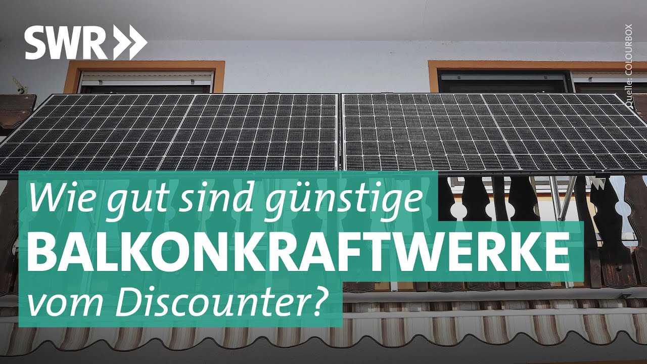 Balkonkraftwerke von Lidl und Netto im Check | Marktcheck SWR