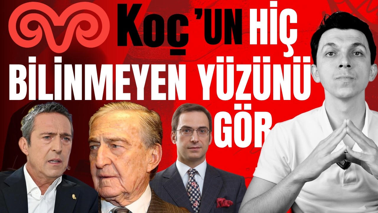 KOÇ HOLDİNG HAKKINDA HİÇ BİLMEDİKLERİNİZ!