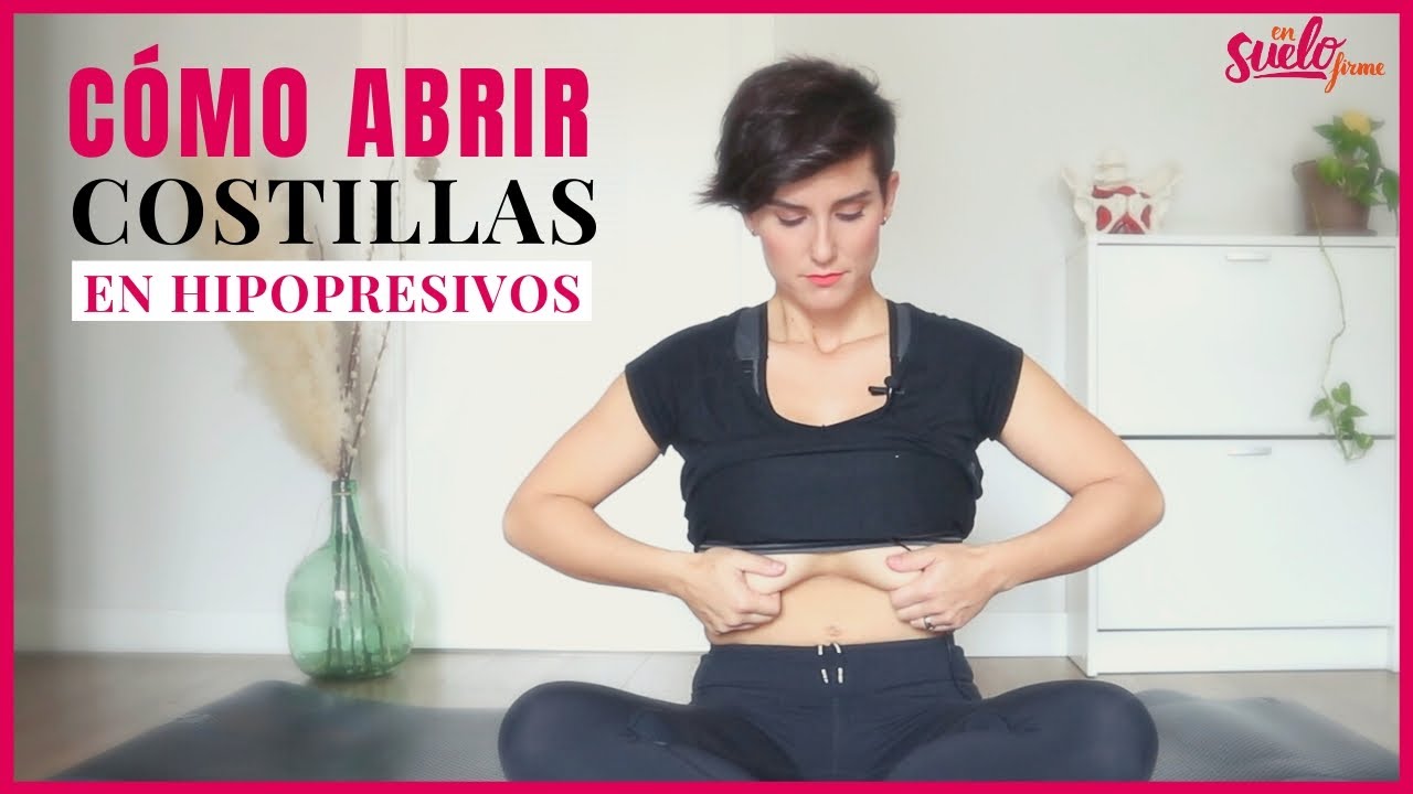 😉 TRUCOS para ABRIR las COSTILLAS en HIPOPRESIVOS || Suelo Firme