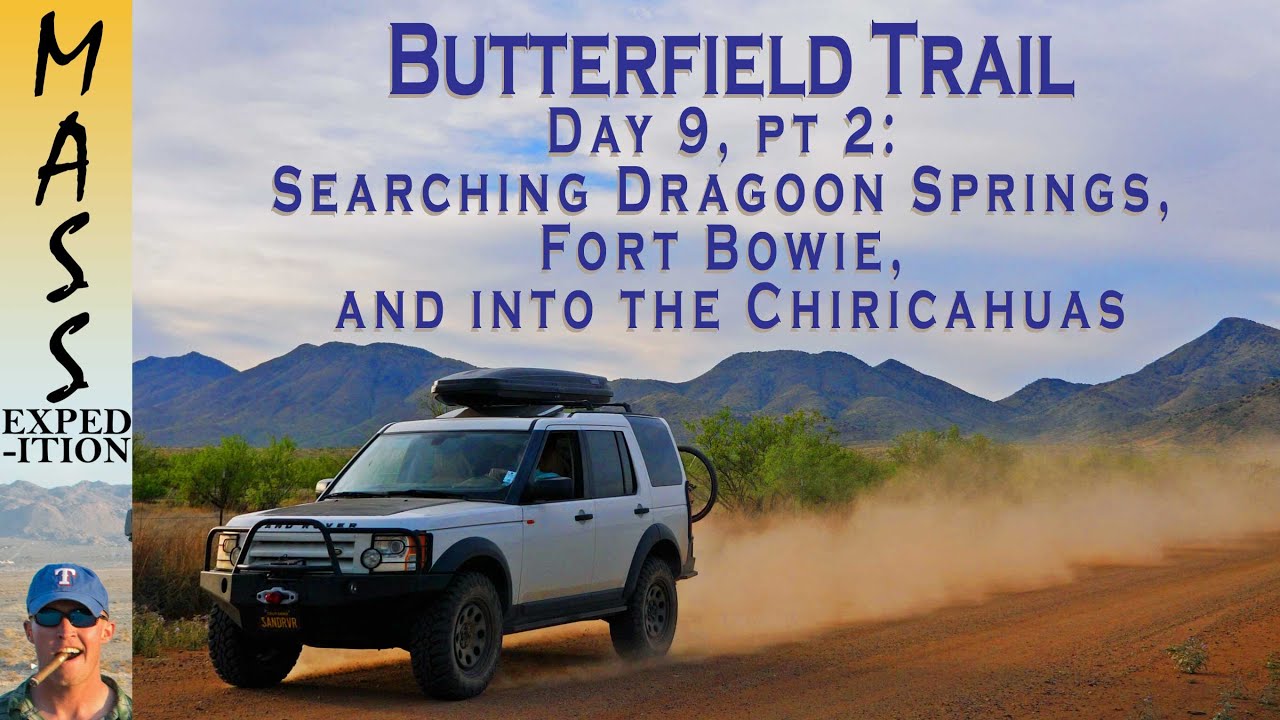 [Butterfield Trail] Up Dragoon, Apache Pass, Ft Bowie, Chiricahuas & Coronado NF - (Day 9, Pt 2)[4K]