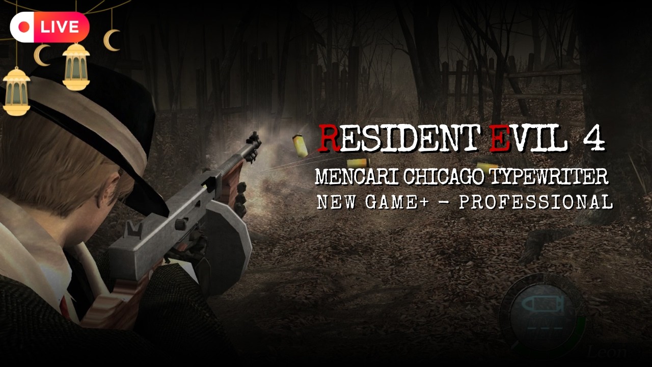 [🔴LIVE ] DAY 18 SABAN SAHUR KITA MAEN RESIDENT EVIL 4 CUY