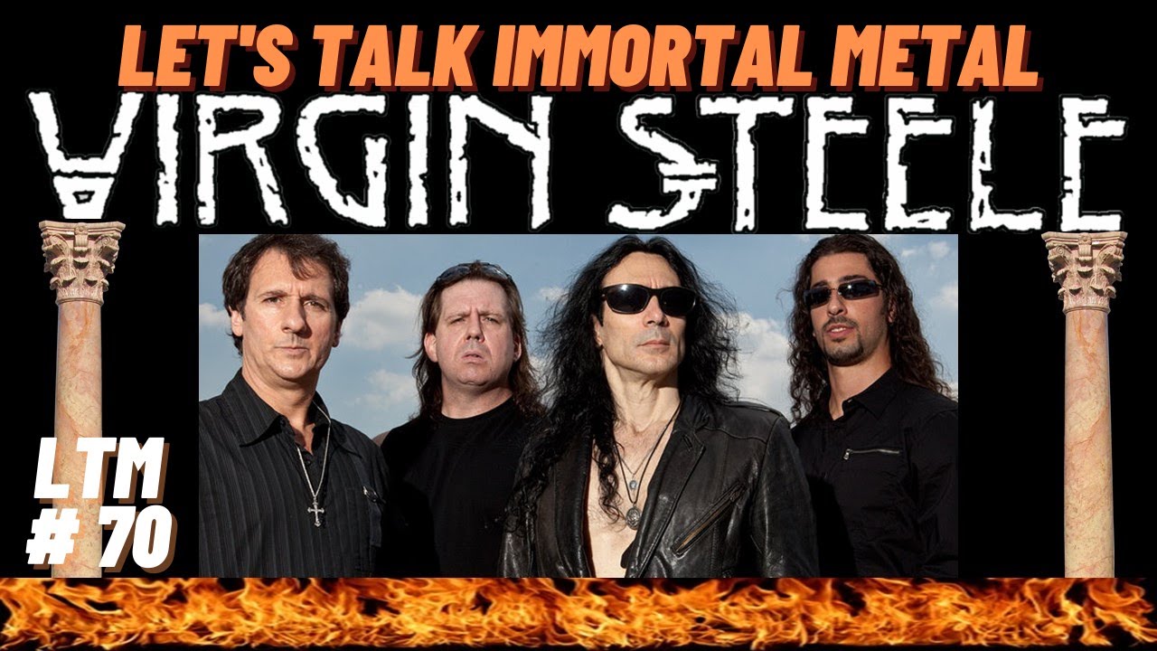 VIRGIN STEELE 40 Years of  Barbaric Romantic American Power Metal. LET'S TALK METAL #70