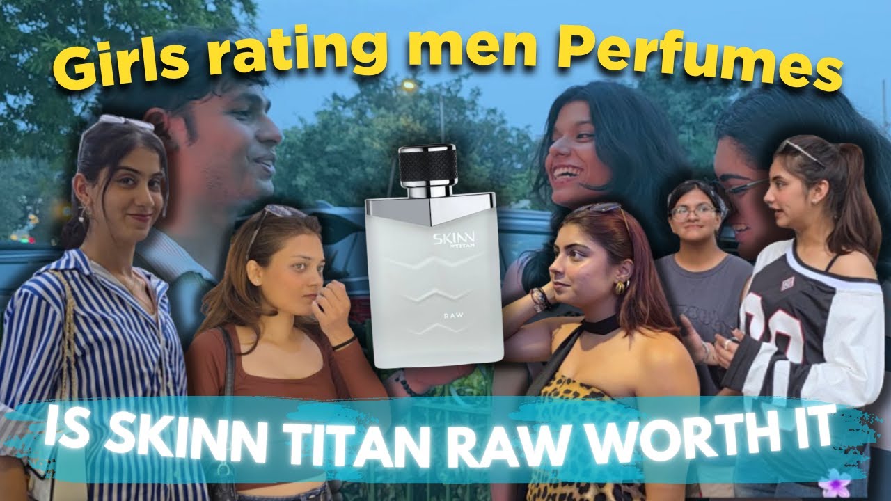 Girls Reacting to Skinn Titan Raw – Ratings Might Surprise You! #styleinscent #perfumereview