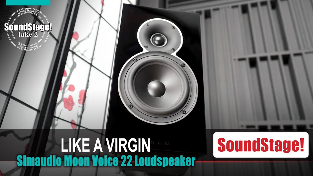 The First Speaker from Simaudio Deserves Your Full Attention: Moon Voice 22 - Take 2 (Ep:41)