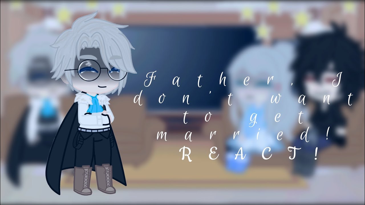 Father, I Don’t Want to get Married React to F!Y/N as Regis’ Future Wife | Lazy | Pt. 3/3