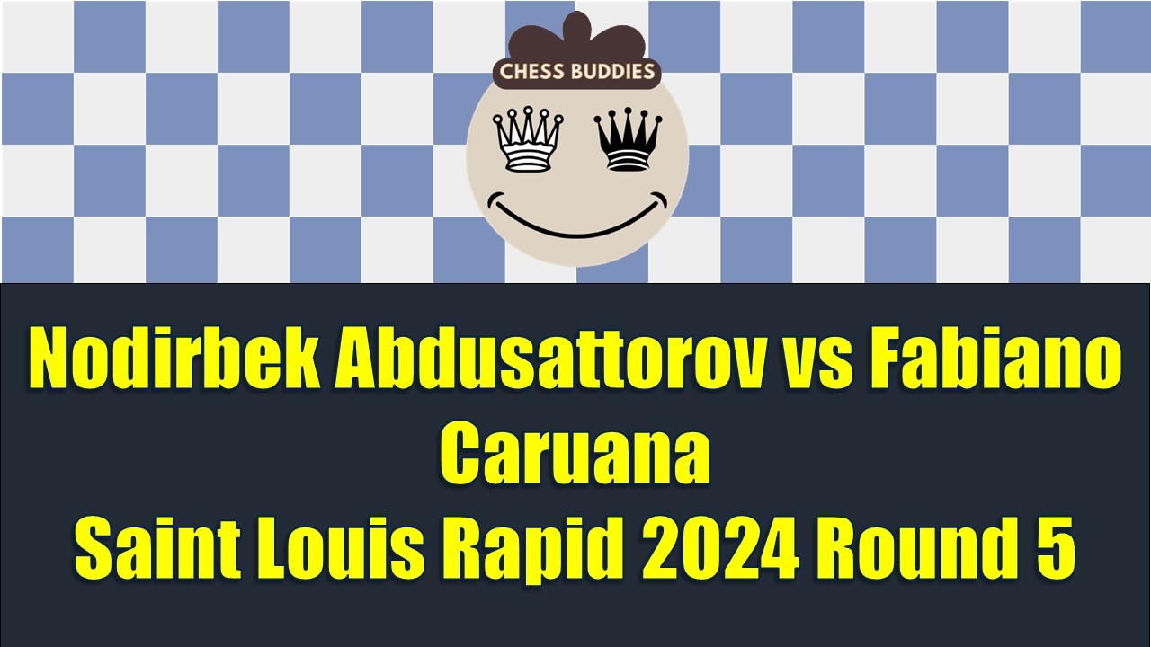 Nodirbek Abdusattorov vs Fabiano Caruana, Saint Louis Rapid 2024 Round 5