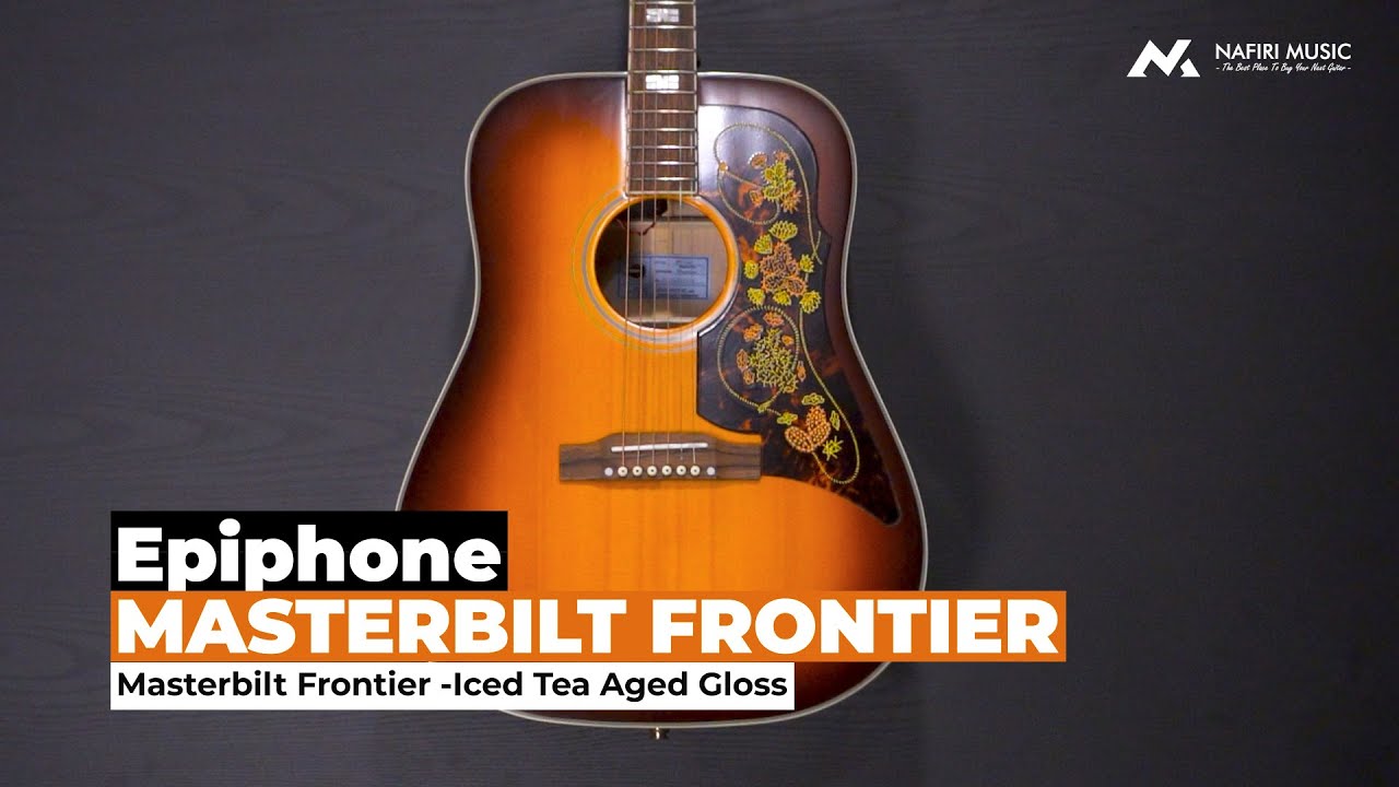 Epiphone Masterbilt Frontier in Iced Tea Aged Gloss