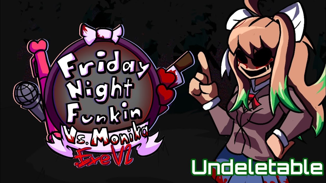Undeletable | VS Monika.EXE V2