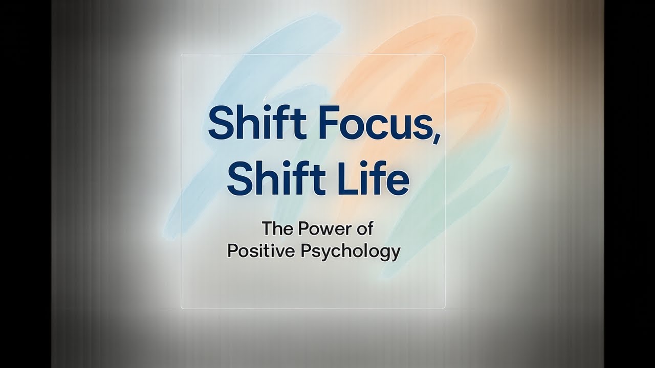 The Power of Positive Psychology in Personal Growth