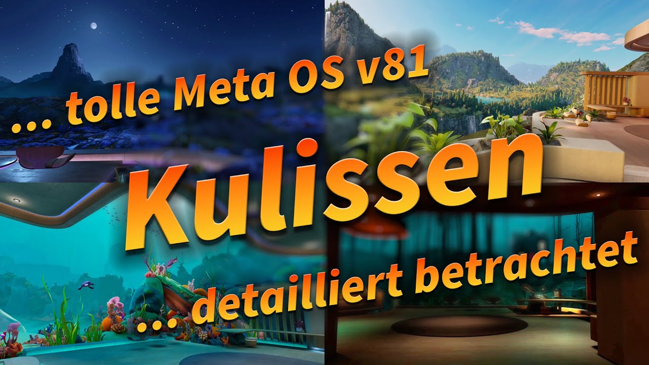 Meta Quest 3 - 4 Kulissen des immersiven Homes im Detail (Meta OS v81)