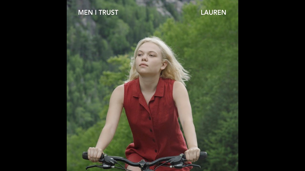 Men I Trust - Lauren | Clone Hero