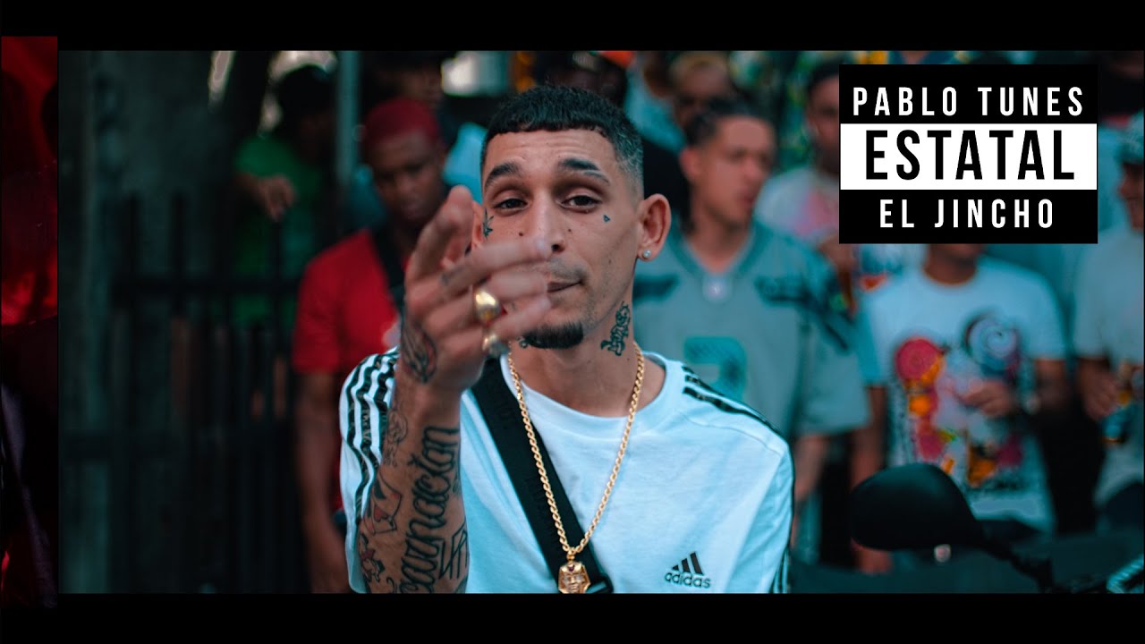 Pablo Tunes x El Jincho x Sou B - Estatal (Video Oficial)