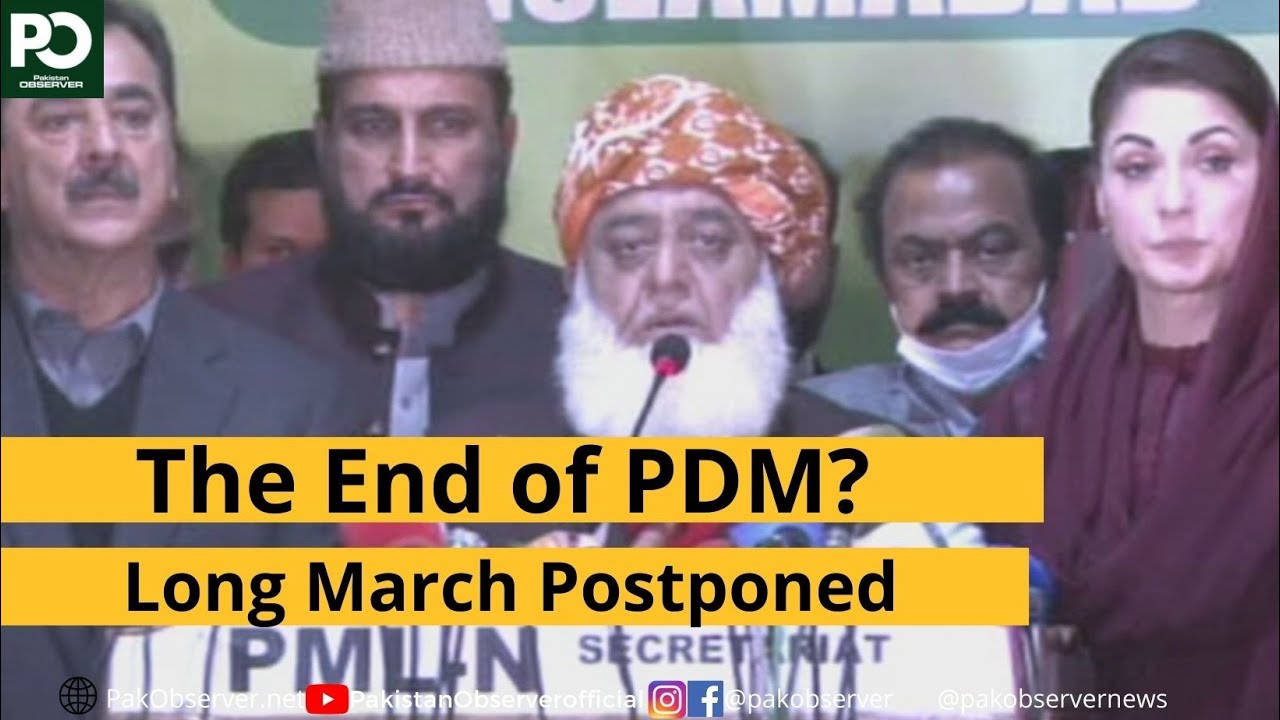 The End of PDM? Long March Postponed |  Pakistan Observer