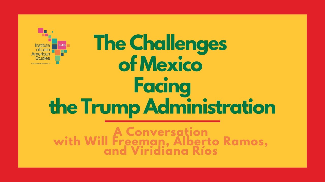 The Challenges of Mexico Facing the Trump Administration