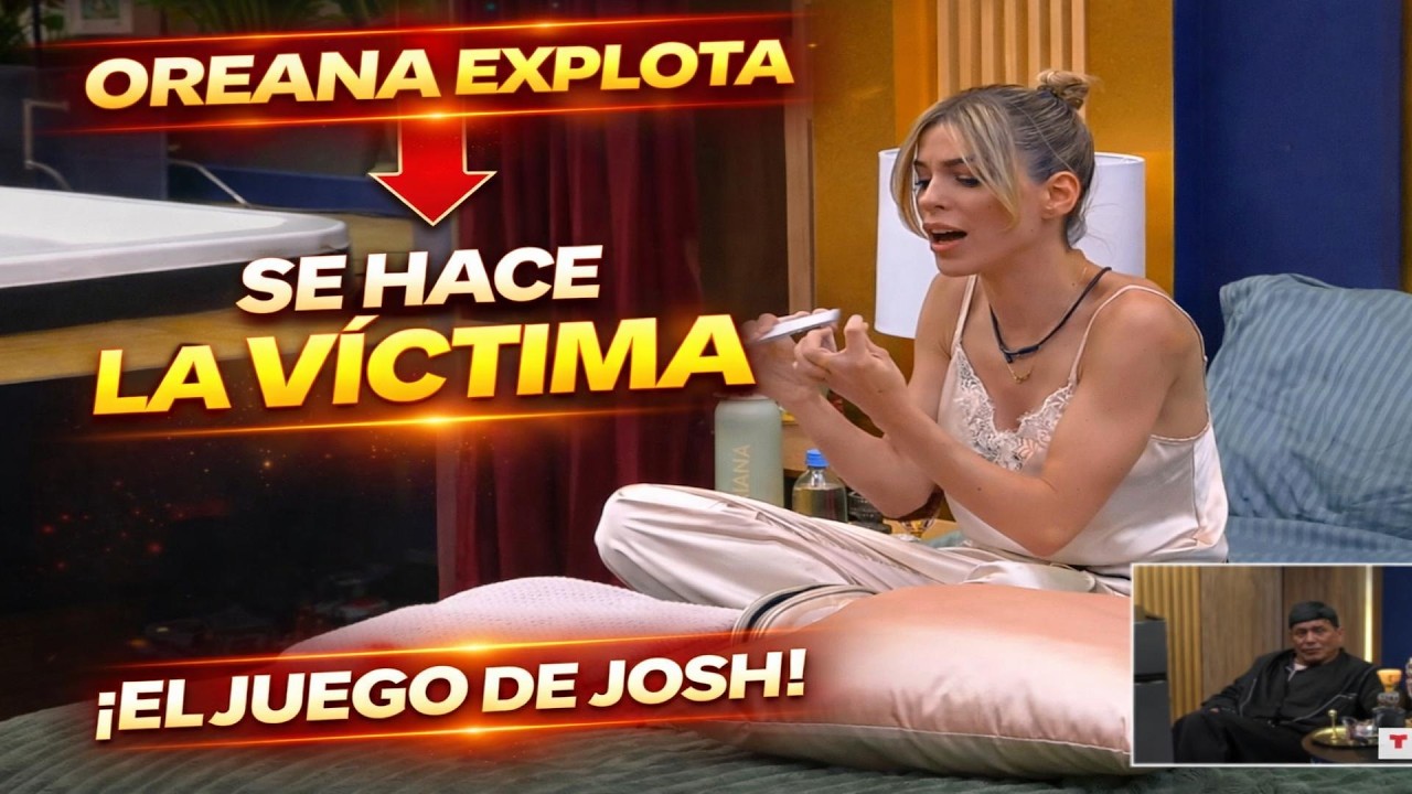OREANA EXPLOT CONTRA  JOSH LO ACUSA DE INVENTAR QUE ES UNA VICTIMA Y QUE SIEMPRE MIENTE  | LCDLF6