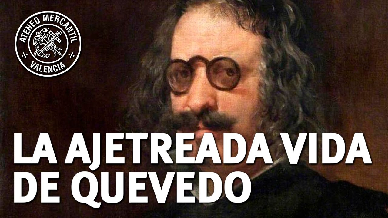 La ajetreada vida de Quevedo | Victoria Rodríguez