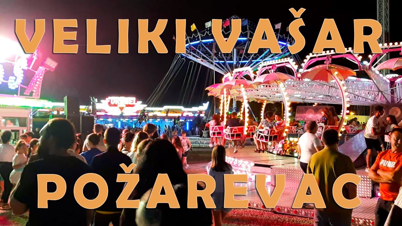Veliki Ivanjdanski vašar - Požarevac 6 7 i 8 jul 2023. godine