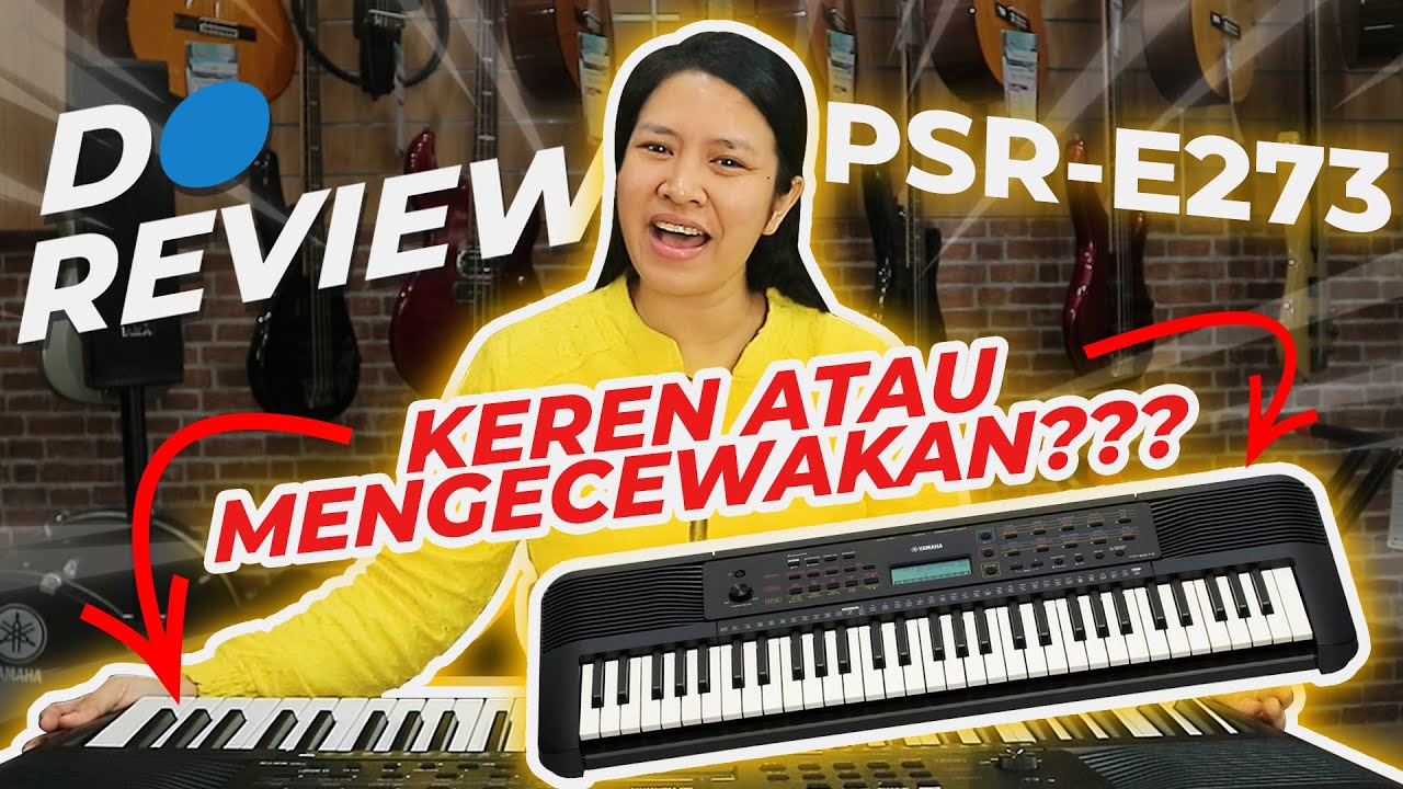 NEW❗️❗️ UNBOXING & REVIEW KEYBOARD YAMAHA  PSR-E273 😍 | Do REVIEW