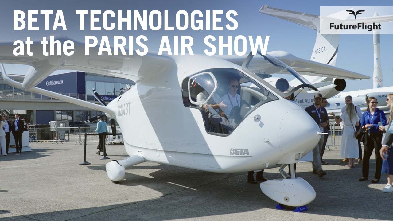 Beta Technologies' Alia CX300 Electric Aircraft Debuts at Paris Air Show – FutureFlight