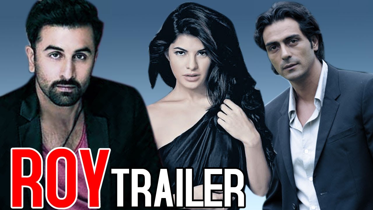 Roy Trailer | Ranbir Kapoor, Arjun Rampal, Jacqueline Fernandez