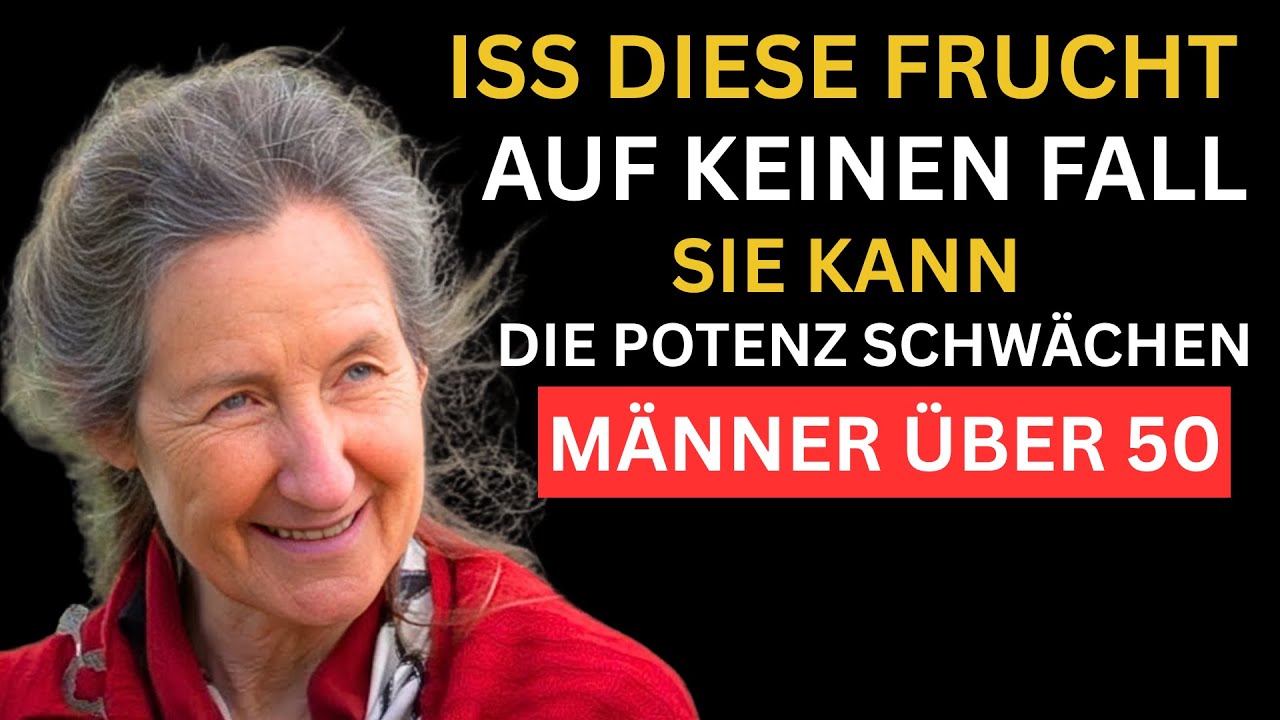 Männer über 60 4 Früchte die man meiden muss – 4 die man essen sollte | Barbara O’Neill
