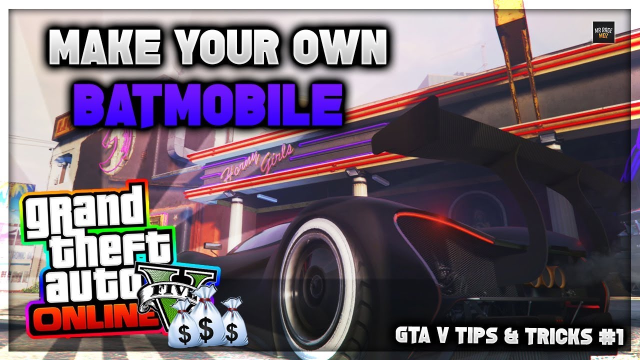 GTA 5 ONLINE - MAKE YOUR OWN CUSTOM BATMOBILE! (Tutorial/Showcase) Tips & Tricks #1