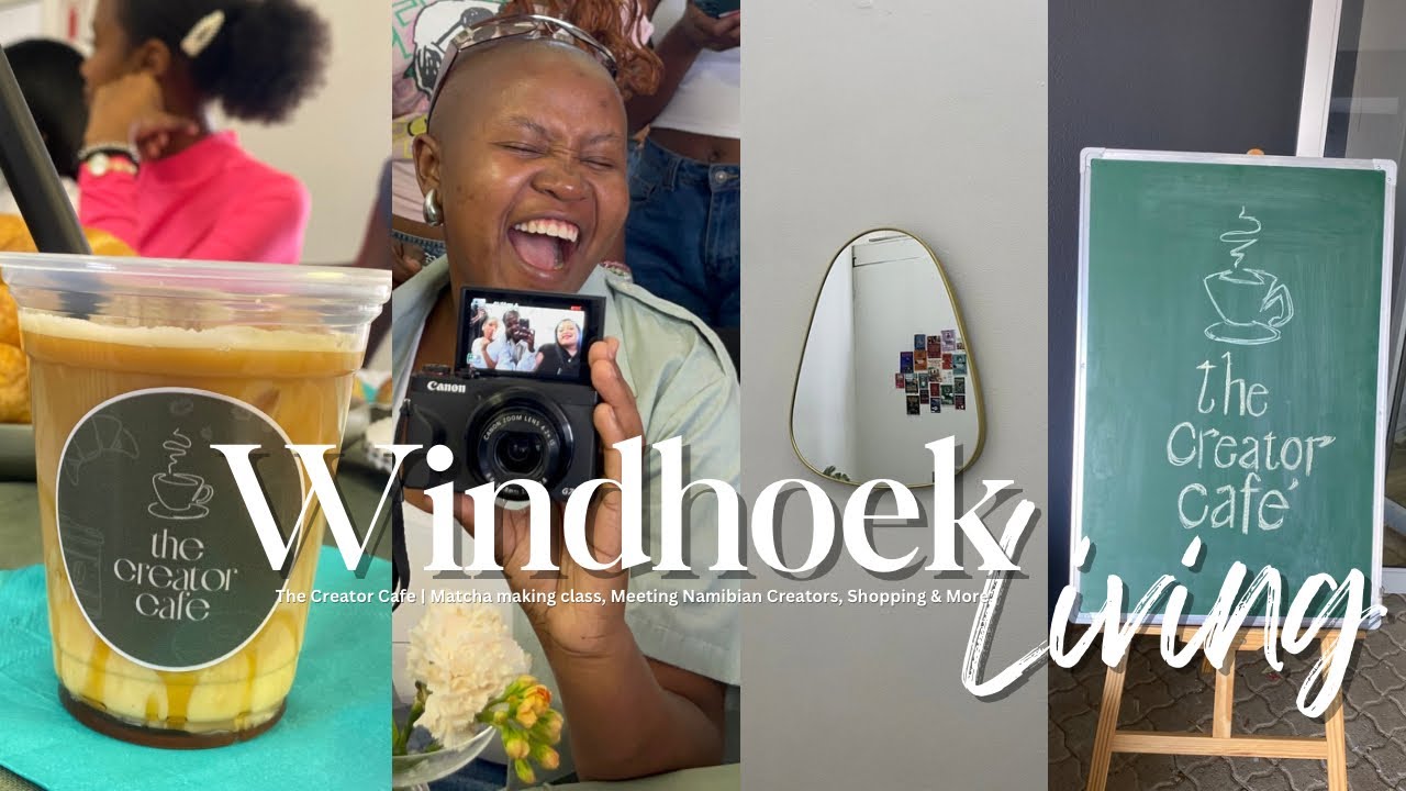 WINDHOEK LIVING #7: The Creators Cafe  🥐|Matcha Making Class, Meeting Namibian Creators, shopping