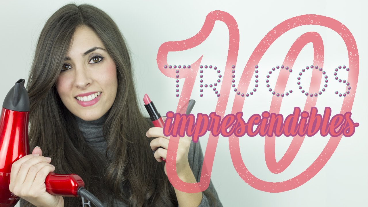 Belleza | 10 trucos imprescindibles que todas deberíamos saber
