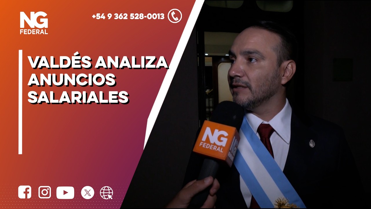 NGFEDERAL - VALDÉS ANALIZA ANUNCIOS SALARIALES - CORRIENTES