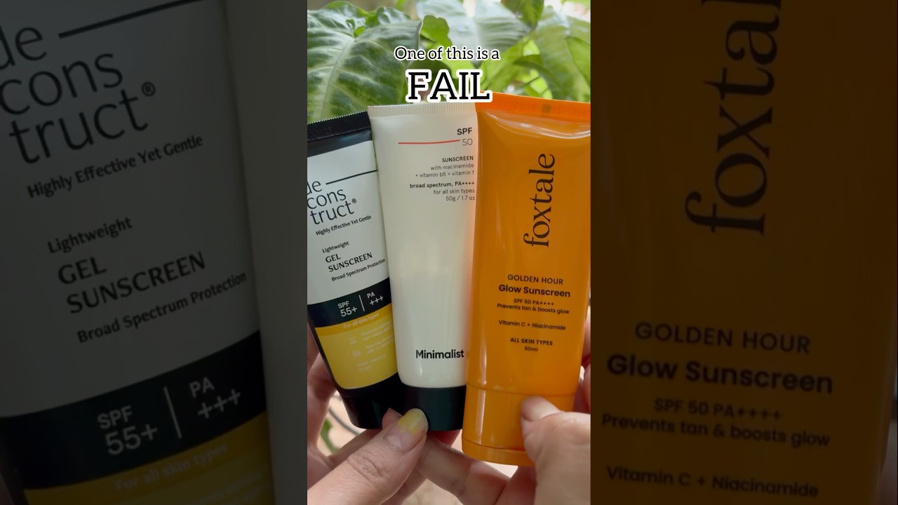 Foxtale glow sunscreen vs Minimalist SPF50 v Deconstruct-best sunscreen for oily & combination skin?