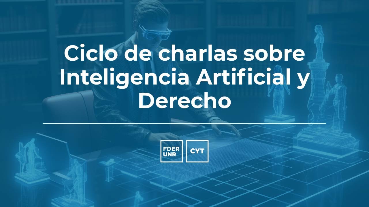 Ciclo de charlas sobre Inteligencia Artificial y Derecho (2ª charla)