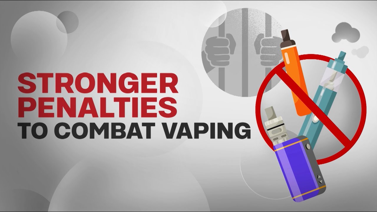 Stronger Penalties to Combat Vaping