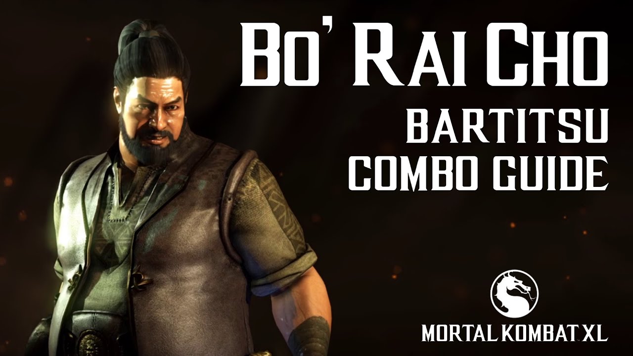 Mortal Kombat X: BO' RAI CHO (Bartitsu) Combo Guide