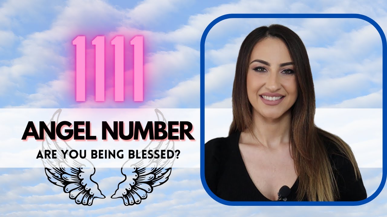 1111 ANGEL NUMBER - Are You Being Blessed?