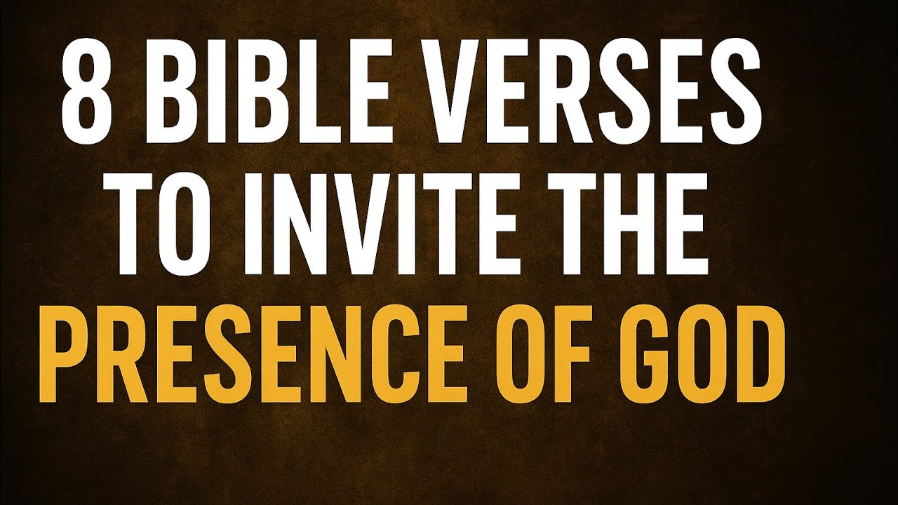 8 Bible Verses to Invite the Presence of God #BibleBreakdown   #GodsPresence  #InviteGod   #Faith