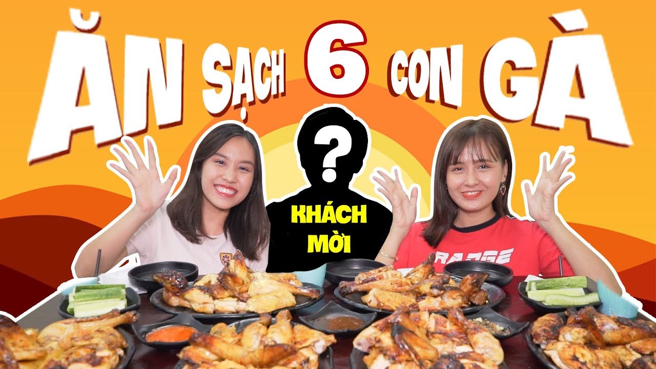 BỤNG KHÔNG ĐÁY | ĂN SẠCH 6 CON GÀ NƯỚNG ĐỦ VỊ ?