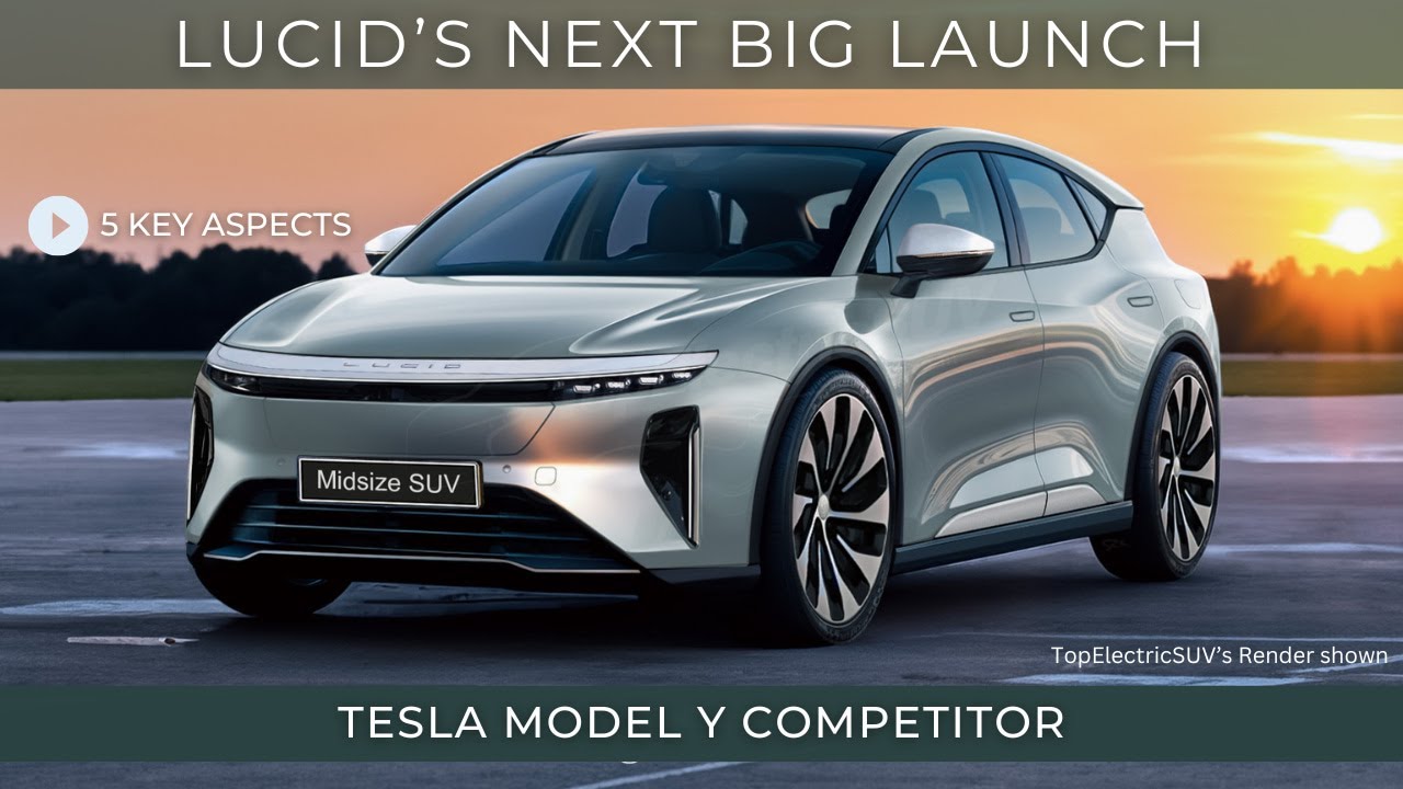 Lucid Motors Midsize SUV (Lucid Earth?): 5 Key Aspects Expected in the Tesla Model Y rival