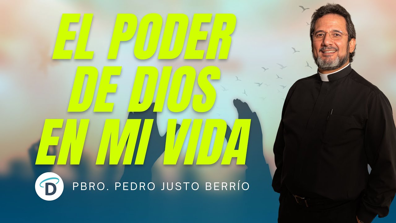 El Poder De Dios en mi vida - El Buen Dios