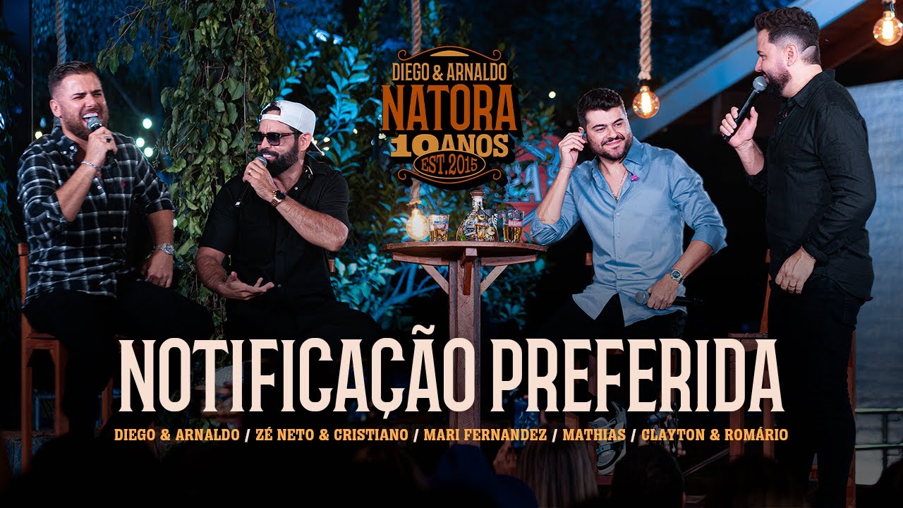 Diego e Arnaldo - Notifica&ccedil;&atilde;o Preferida (NATORA 10 ANOS)