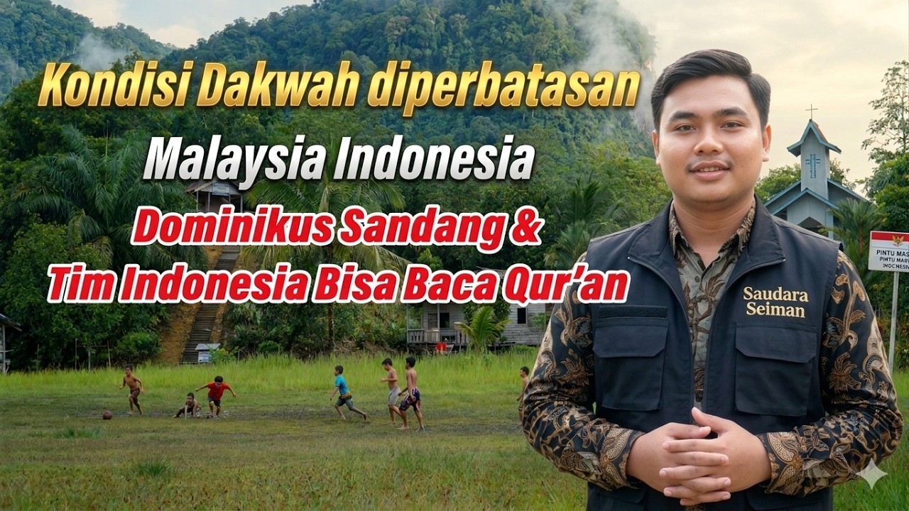 Saya dan Tim Menelusuri Kampung Muallaf Yang Ada Diperbatasan Indonesia - Malaysia