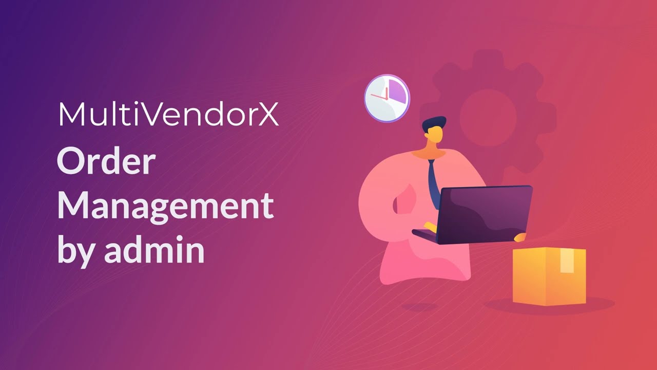 MultiVendorX-Order Management manage multiple order at once