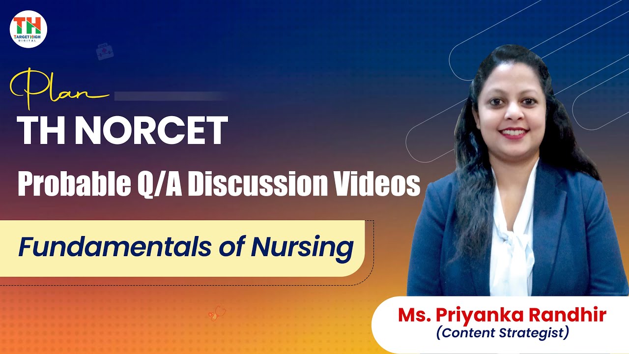 Probable Q/A Discussion of Fundamentals of Nursing by Ms Priyanka Randhir | TH PRO | Part 5