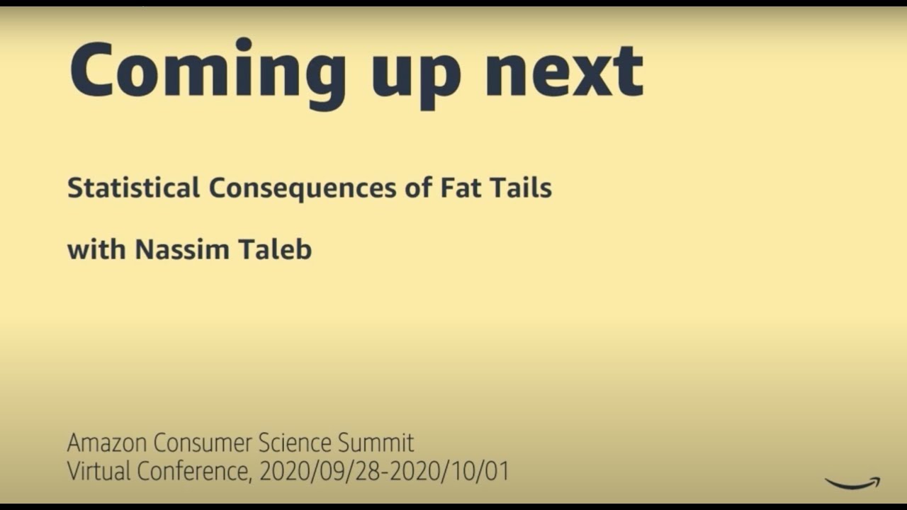 Statistical consequences of fat tails | Amazon Consumer Science Summit