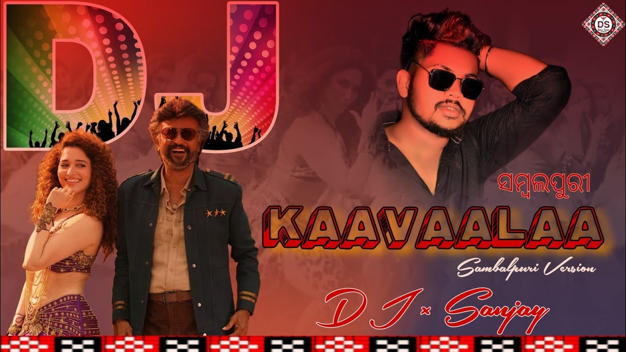 Dj Hindi Vs Sambalpuri | Kaavaalaa | Dj Sambalpuri Style | DJ Sanjay World